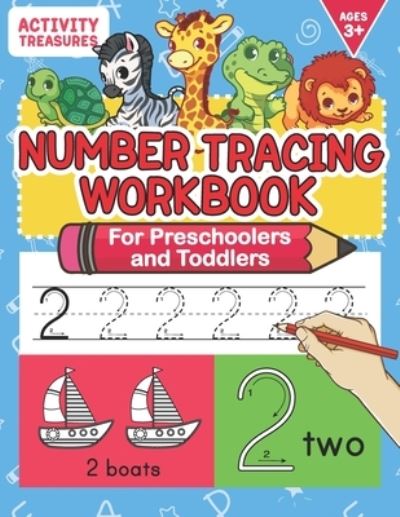 Number Tracing Workbook For Preschoolers And Toddlers: A Fun Number Practice Workbook To Learn The Numbers From 0 To 30 For Preschoolers & Kindergarten Kids! Tracing Exercises For Ages 3-5. - Tracing - Activity Treasures - Livros - Independently Published - 9798651935055 - 7 de junho de 2020