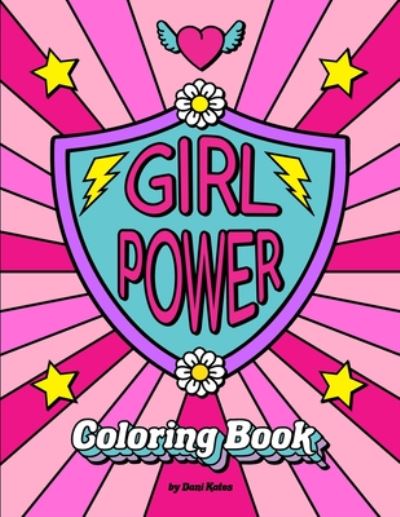 Cover for Dani Kates · Girl Power Coloring Book (N/A) (2020)