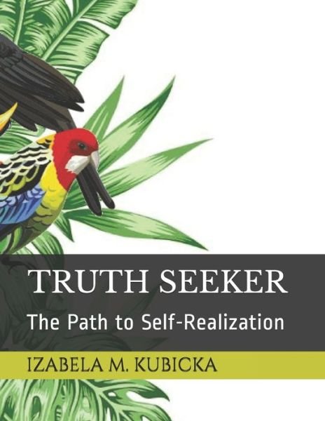 Cover for Izabela Maria Kubicka · Truth Seeker - The Path to Self-Realization (Taschenbuch) (2020)