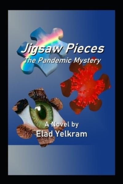 Cover for Elad Yelkram · Jigsaw Pieces: The Pandemic Mystery (Paperback Book) (2020)