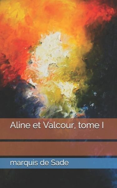 Cover for Marquis De Sade · Aline et Valcour, tome I (Taschenbuch) (2021)