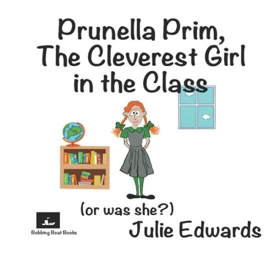 Cover for Julie Edwards · Prunella Prim, The Cleverest Girl in the Class (or was she?) (Paperback Bog) (2021)
