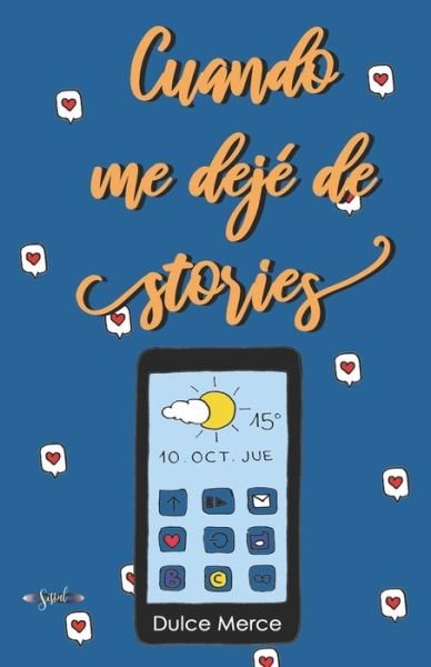 Cover for Dulce Merce · Cuando me deje de stories (Pocketbok) (2021)