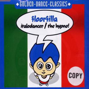 Cover for Floorfilla · Italodancer-the Hypno (SCD) (2002)