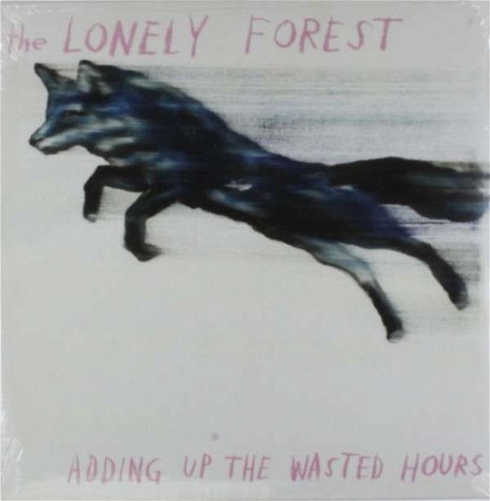 Adding Up The Wasted Hours - Lonely Forest - Music - REPUBLIC - 0602537615056 - December 24, 2013