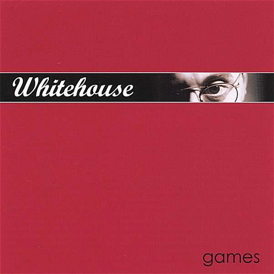Cover for Whitehouse · Games (CD) (2006)