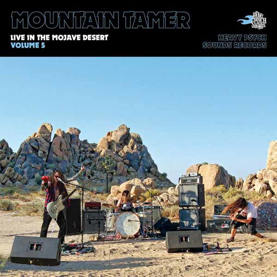 Live In The Mojave Desert Volume 5 - Mountain Tamer - Musiikki - HEAVY PSYCH SOUNDS - 0647697341056 - perjantai 23. huhtikuuta 2021