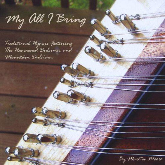 Cover for Martin Moore · My All I Bring (CD) (2009)