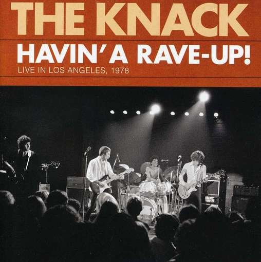 Havin' A Rave-Up! Live LA 1978 - The Knack - Música - Omnivore Recordings, LLC - 0816651011056 - 2 de junho de 2014