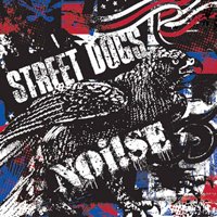Cover for Street Dogs / Noi!se (CD) (2014)