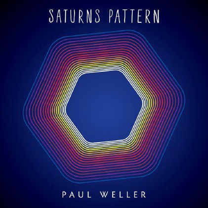 Saturns Pattern - Paul Weller - Musiikki - PLG - 0825646136056 - maanantai 11. toukokuuta 2015