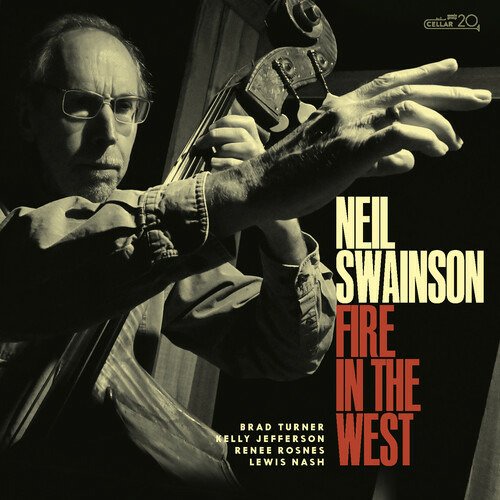 Neil Swainson · Fire in the West (CD) (2022)