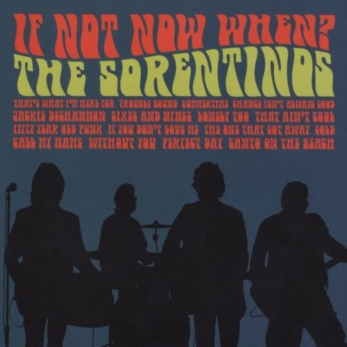 Cover for Sorentinos · If Not Now When? (CD) (2009)