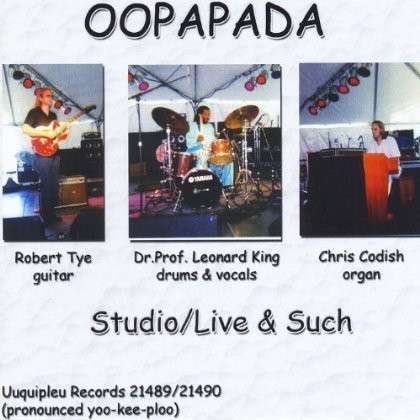 Cover for Oopapada · Studio Live &amp; Such (CD) (2010)