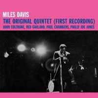 The Original Quintet (First Recording) - Miles Davis - Musik - DOWN AT DAWN - 0889397001056 - 12. Oktober 2018