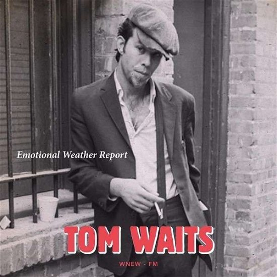 Cover for Tom Waits · Emotional Weather Report: Live, 1976 (CD) (2015)