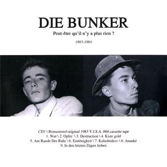 Cover for Die Bunker · Peut-Etre Qu'il N'y A Plus Rien (CD) (2009)