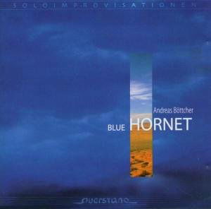 Blue Hornet - Andreas Bottcher - Muziek - QST - 4025796006056 - 30 oktober 2007