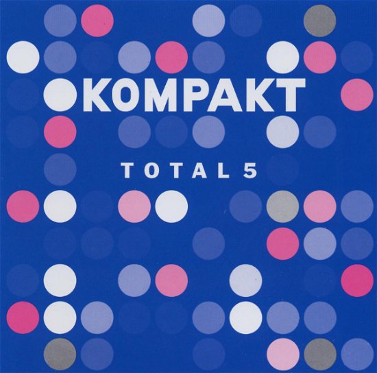 Kompakt Total 5 / Various - Kompakt Total 5 / Various - Music - KOMPAKT - 4250101400056 - 2004