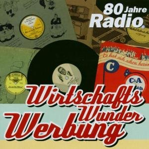 Wirtschafts Wunder Werbung-80 Jahre Rf (CD) (2004)