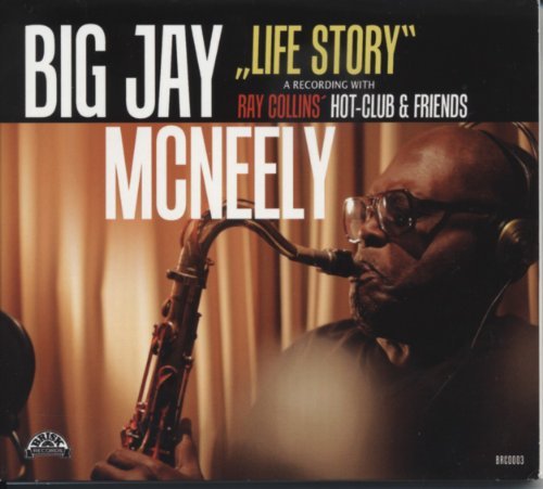 Cover for Big Jay Mcneely · Life Story-with Ray Collins Hot-club (CD) (2012)