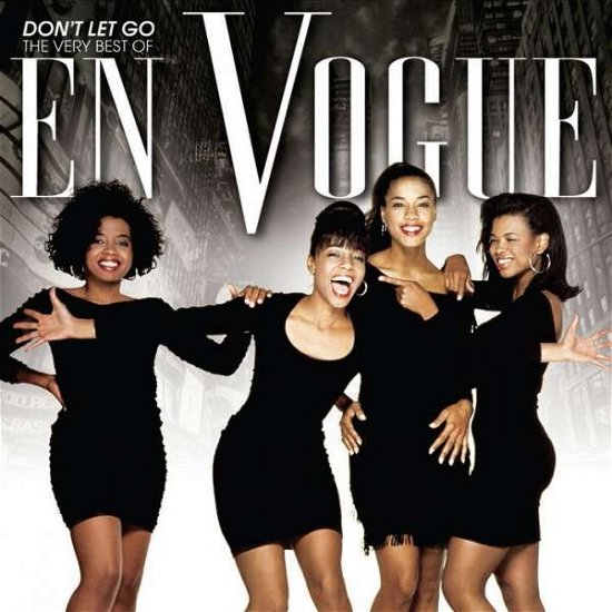 Cover for En Vogue · En Vogue - Don't Let Go The Very Best Of (CD) (2011)