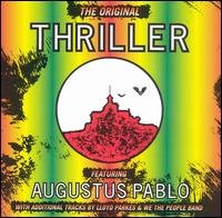 Original Thriller - Augustus Pablo - Music - PRESIDENT - 5017447610056 - October 6, 1996