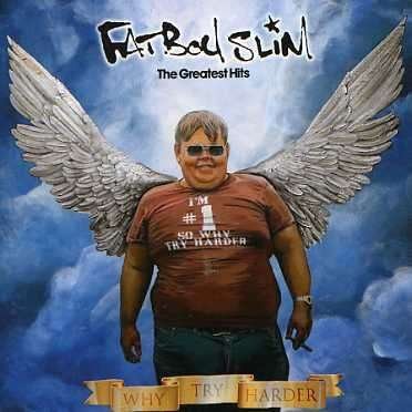 Fatboy Slim · Why Try Harder  The Greatest Hits (CD) (2006)