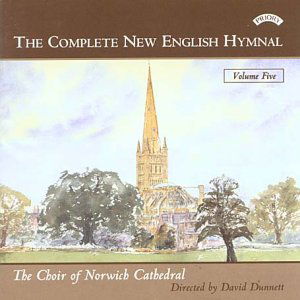 Cover for Norwich Cathedral Choir / Dunnett · Complete New English Hymnal Vol. 5 (CD) (2018)