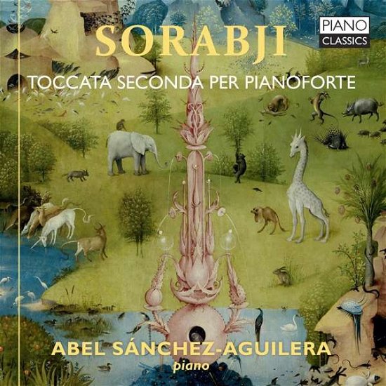 Cover for Abel Sanchez-aguilera · Sorabji: Toccata Seconda Per Pianoforte (CD) (2020)