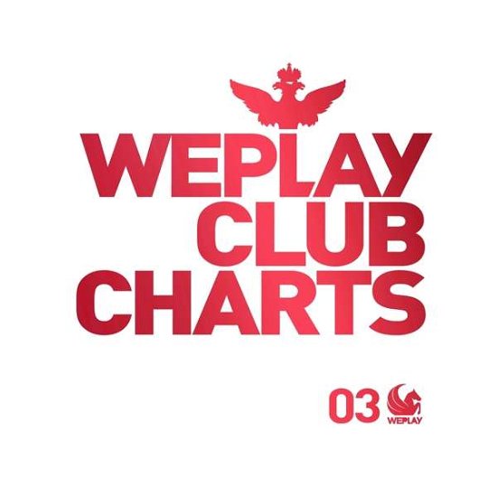 Various - Weplay Club Chartsvol.3 - V/A - Música - WE PLAY - 5054197020056 - 31 de agosto de 2018