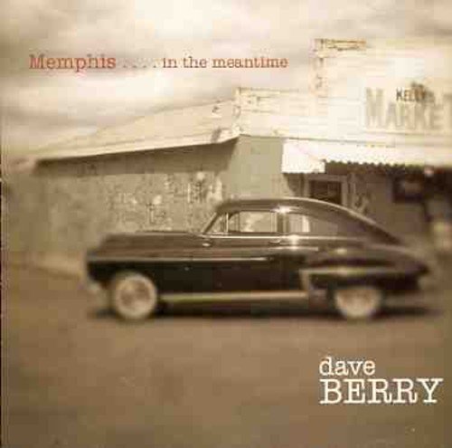 Cover for Dave Berry · Memphis in the Meantime (CD) (2004)