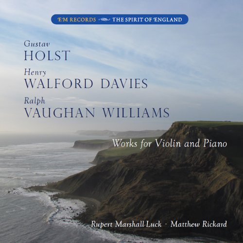Cover for Holst / Walford Davies / Vaughan Williams · Works For Violin &amp; Piano - Rupert Marshall-Luck (CD) (2012)