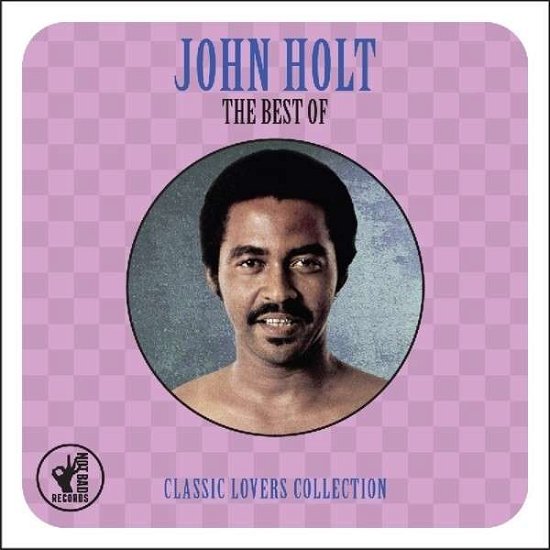 Best Of - John Holt - Musique - NOT BAD - 5060381860056 - 1 mai 2014