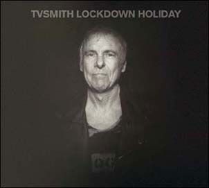 Lockdown Holiday - TV Smith - Muzyka - Easy Action - 5060446073056 - 12 lutego 2021