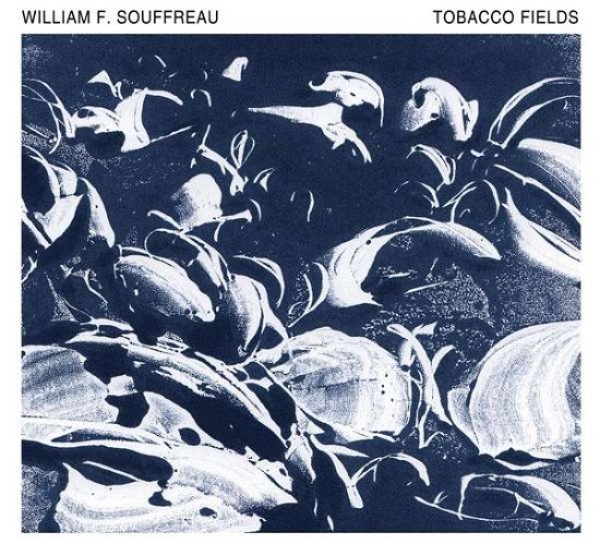 Cover for William Souffreau · Tabacco Fields (CD) (2017)