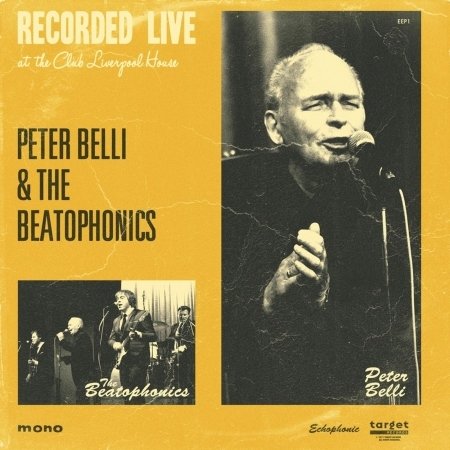 Cover for The Beatophonics &amp; Peter Belli · Recorded Live at the Clib Liverpool House (7&quot;) (2017)