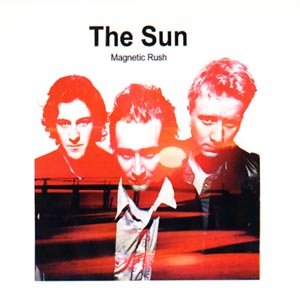 Cover for The Sun · Magmetic Rush (CD) (2011)