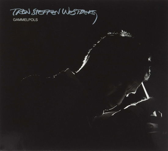 Cover for Tron Steffen Westberg · Gammelpolis (CD) (2013)