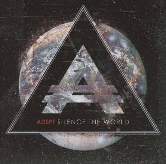 Cover for Adept · Silence the World (CD) (2013)