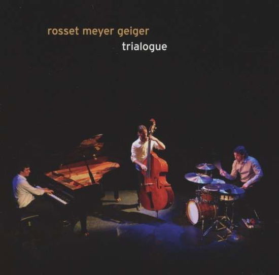 Cover for Rosset Meyer Geiger · Trialogue (CD) (2012)