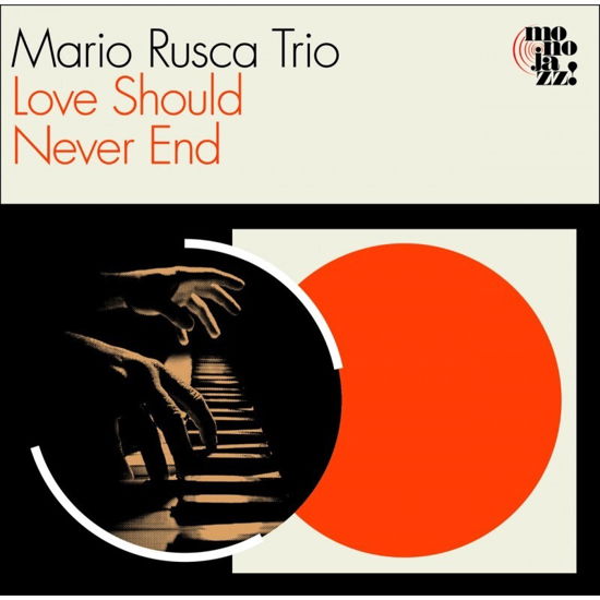 Cover for Mario Rusca Trio · Love Should Never End (CD) (2023)