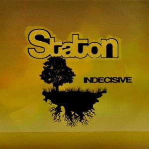 Staton · Indecisive (CD) (2011)