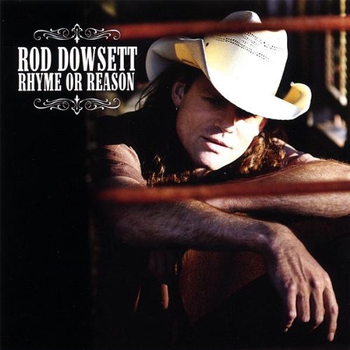 Cover for Rod Dowsett · Rhyme or Reason (CD) (2007)