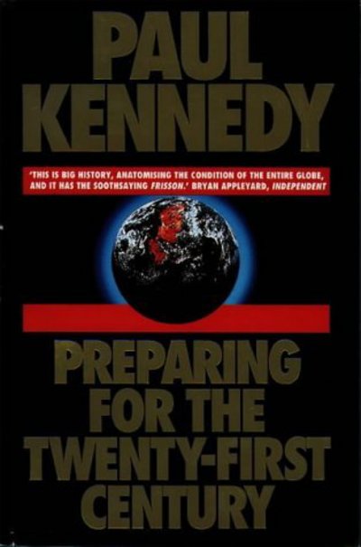 Cover for Paul Kennedy · Preparing for the 21st Century (Hardcover Book) (1993)