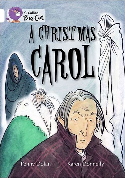 Cover for Penny Dolan · A Christmas Carol: Band 10/White - Collins Big Cat (Pocketbok) (2012)