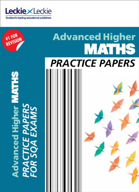 Higher Maths Practice Papers : Prelim Papers for Sqa Exam Revision - Craig Lowther - Books - HarperCollins Publishers - 9780008209056 - August 3, 2017