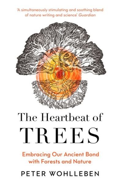 Cover for Peter Wohlleben · The Heartbeat of Trees (Paperback Bog) (2022)