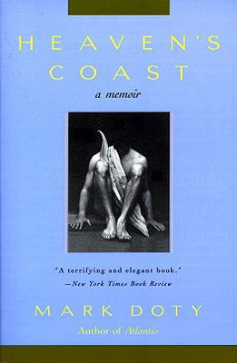 Cover for Mark Doty · Heaven's Coast: A Memoir (Paperback Book) [Reprint edition] (1997)