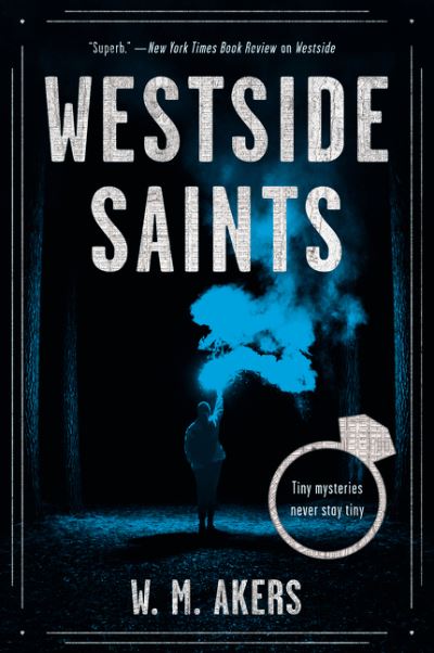 Cover for W.M. Akers · Westside Saints: A Novel - A Gilda Carr Tiny Mystery (Paperback Book) (2021)